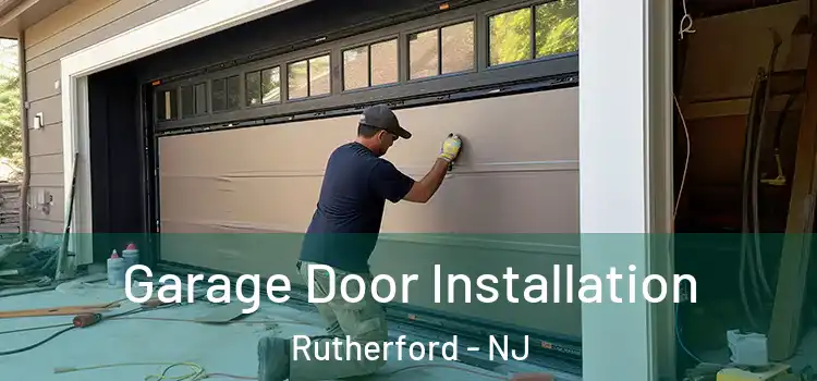  Garage Door Installation Rutherford - NJ