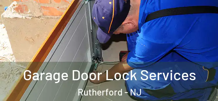Garage Door Lock Services Rutherford - NJ