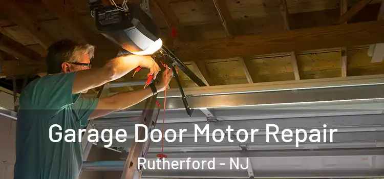 Garage Door Motor Repair Rutherford - NJ