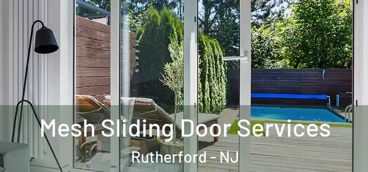 Mesh Sliding Door Services Rutherford - NJ