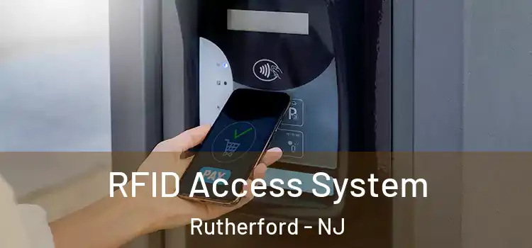  RFID Access System Rutherford - NJ